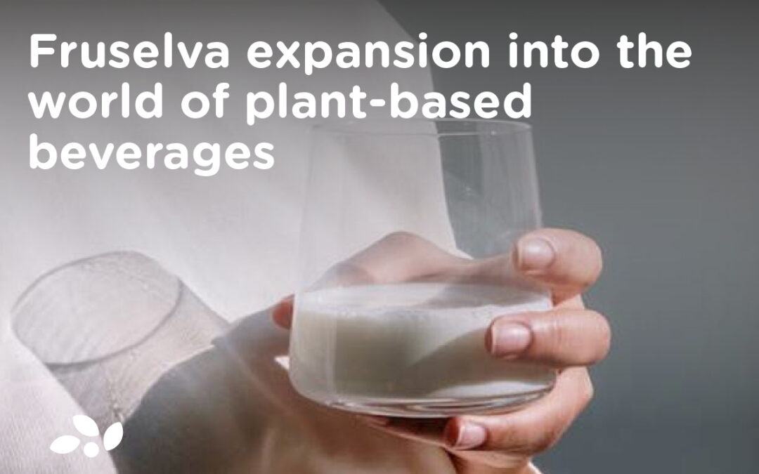 Fruselva expansion into the world of plant-based beverages