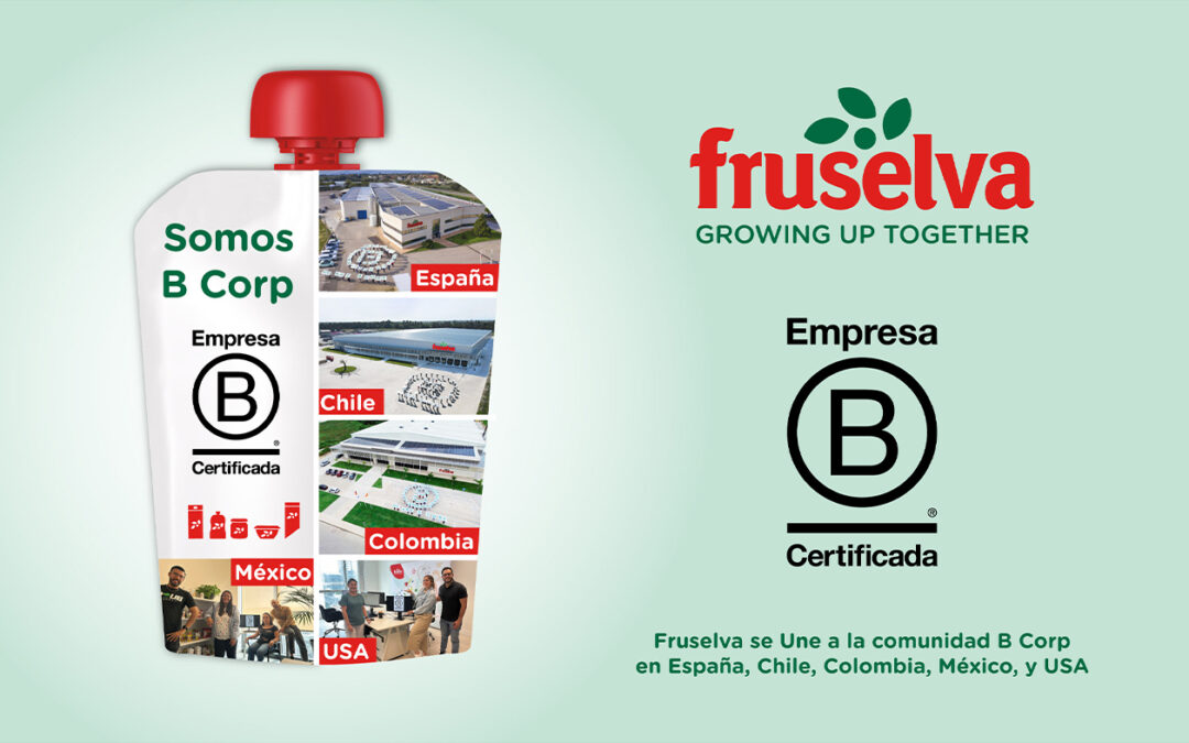 Fruselva se Une a la comunidad B Corp en España, Chile, Colombia, México y USA